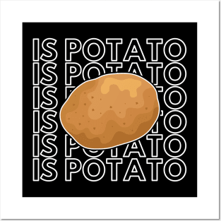 Is Potato Posters and Art